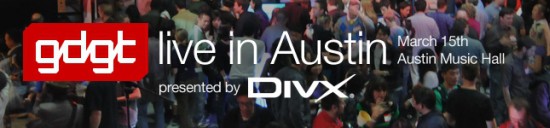 Meet Up with DivX and gdgt at the gdgt Live Event in Austin, TX