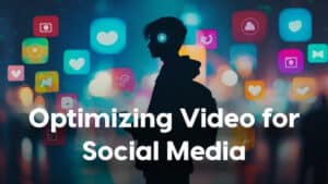 Optimizing Videos For Various Social Media Platforms