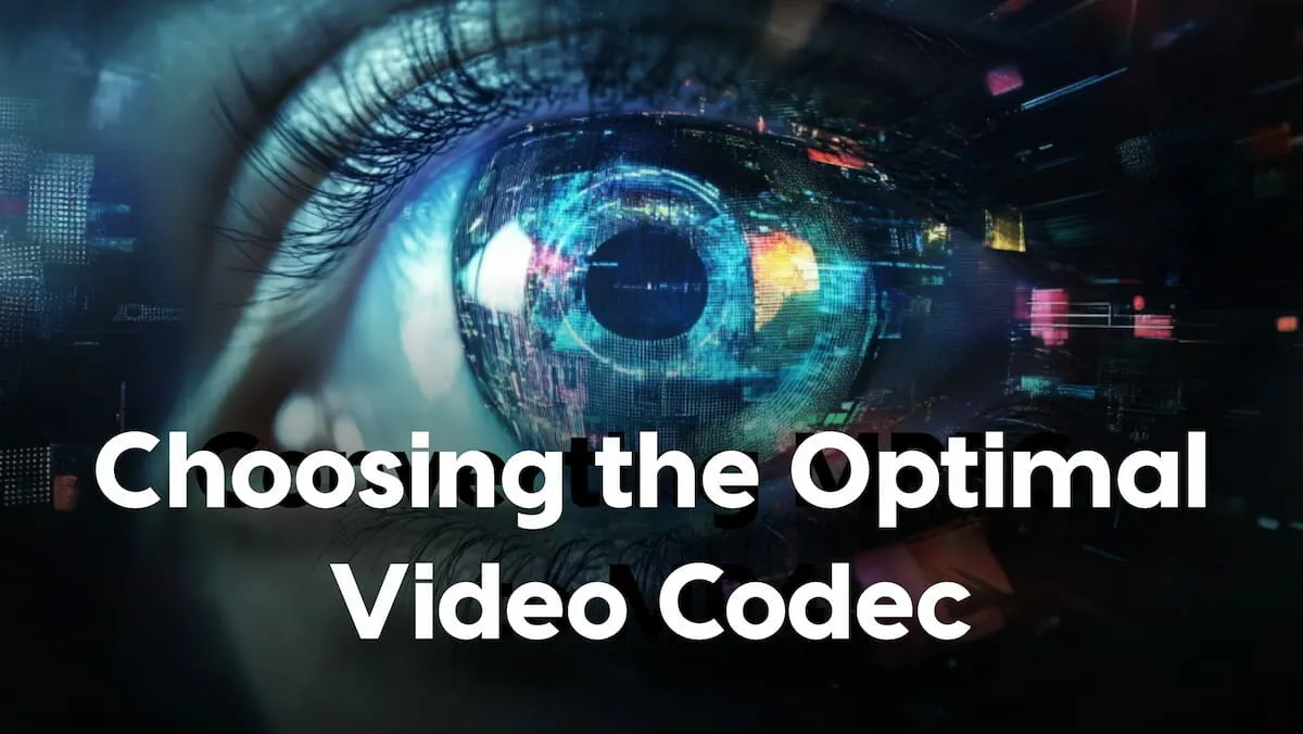Choosing the Right Video Codec for Optimal Quality and File Size